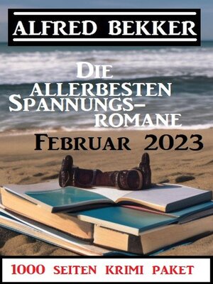 cover image of Die allerbesten Spannungsromane Februar 2023